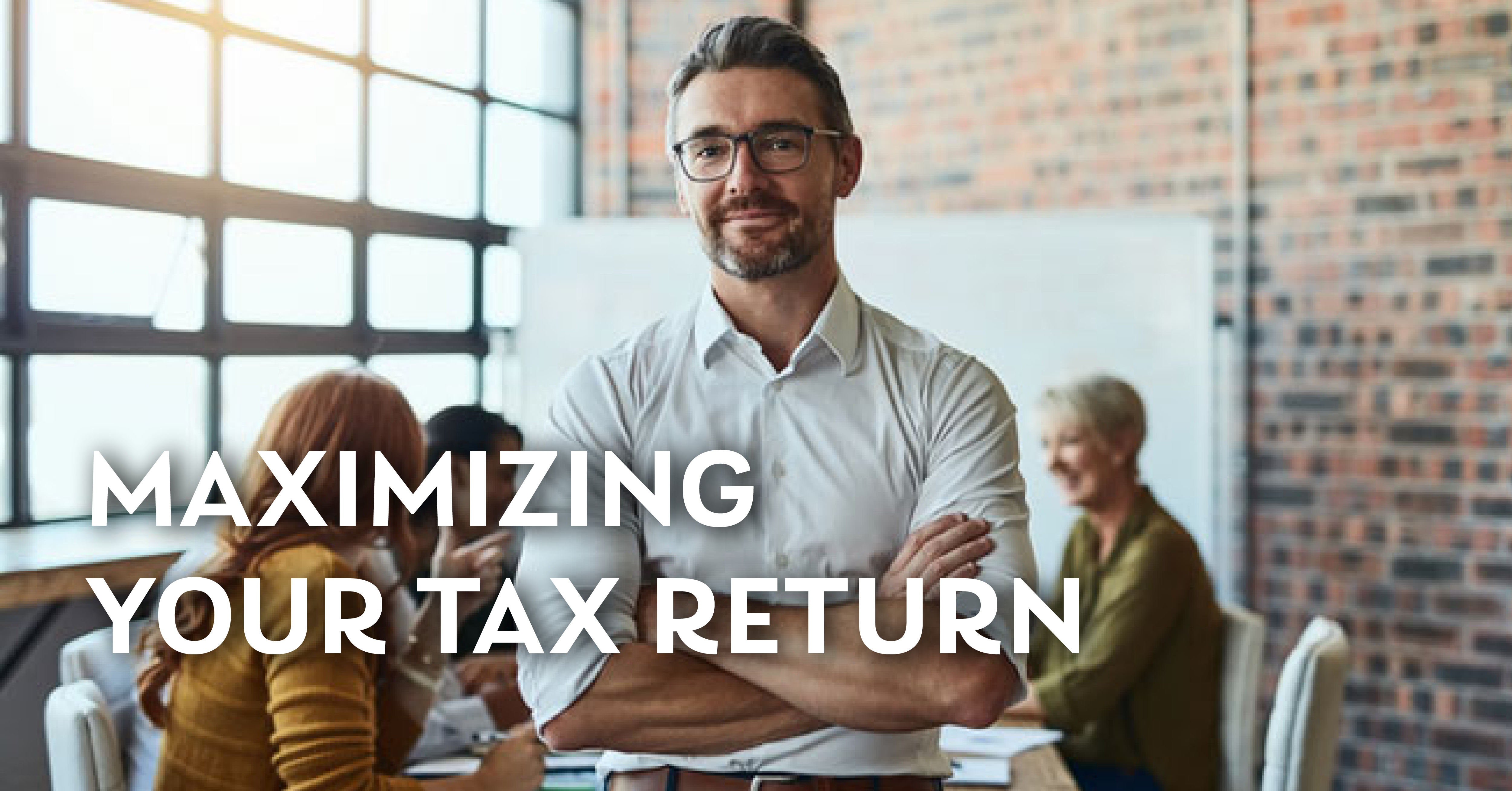 Tax Planning TIps to Maximize Your Return Scarborough Associates