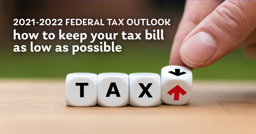 Federal tax outlook for 20212022